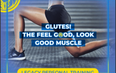 GLUTES!  The Feel Good, Look Good Muscle