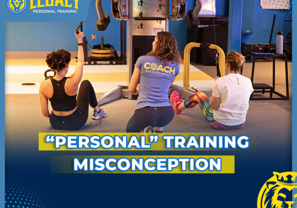 “Personal” Training Misconception