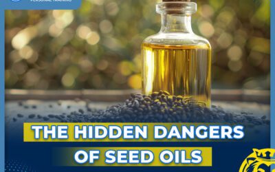 The Hidden Dangers of Seed Oils