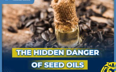 The Hidden Danger of Seed Oils