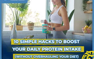 10 Simple Hacks to Boost Your Daily Protein Intake (Without Overhauling Your Diet)