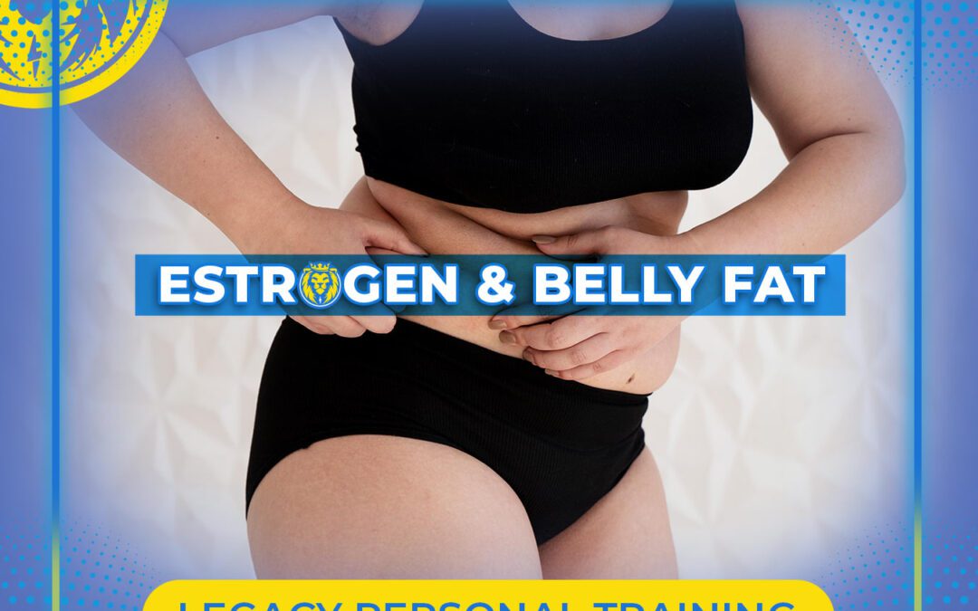 Estrogen & Belly Fat