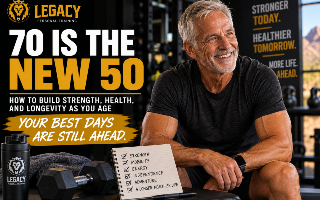 70 Is the New 50: How to Build Strength, Health, and Longevity as You Age